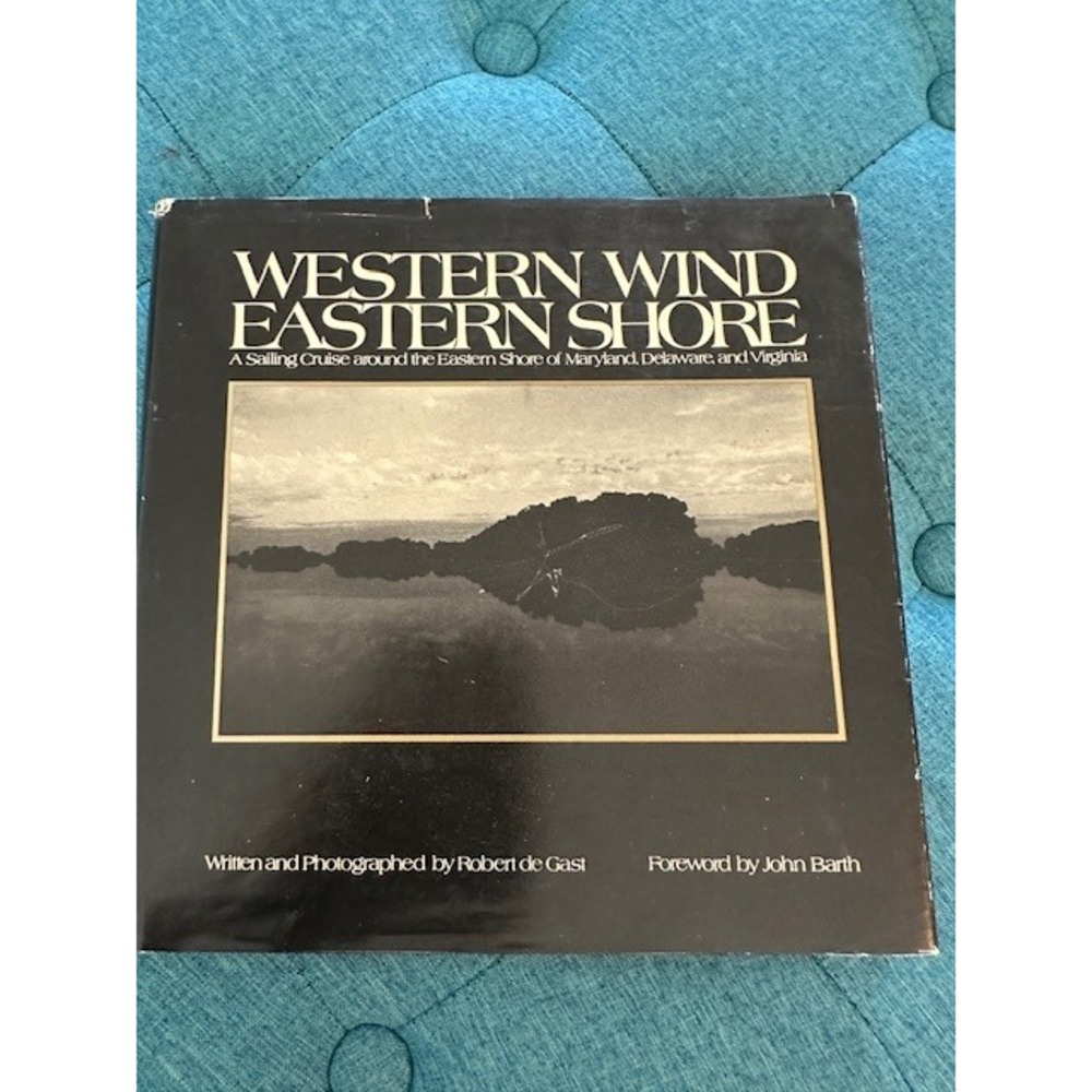Western Wind Eastern Shore Robert de‎ Gast Sailing 1975 First Edition Hardcover